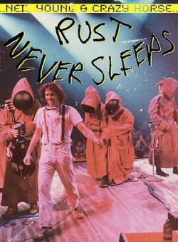 Neil Young : Rust Never Sleeps (DVD)